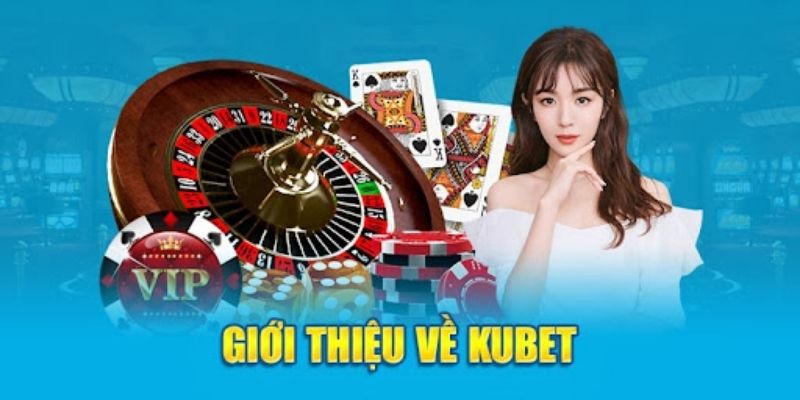 Đến với KUBET mang đến sự thỏa mãn vui chơi như trên thiên đường