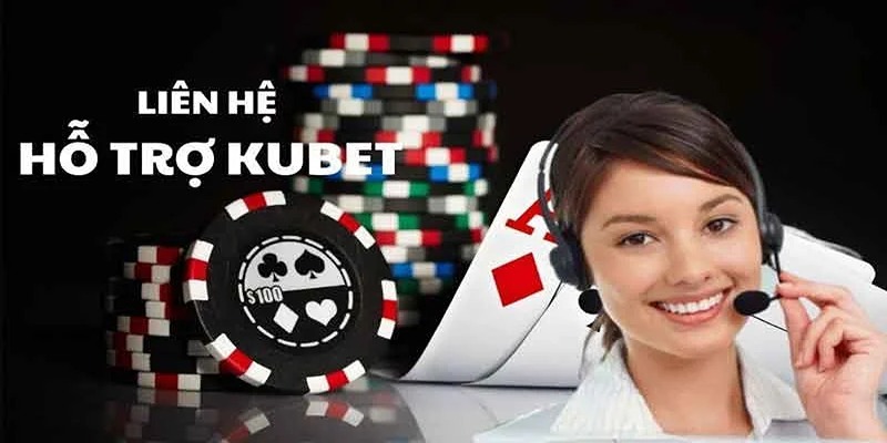 Liên hệ Kubet được hội viên đánh giá rất cao